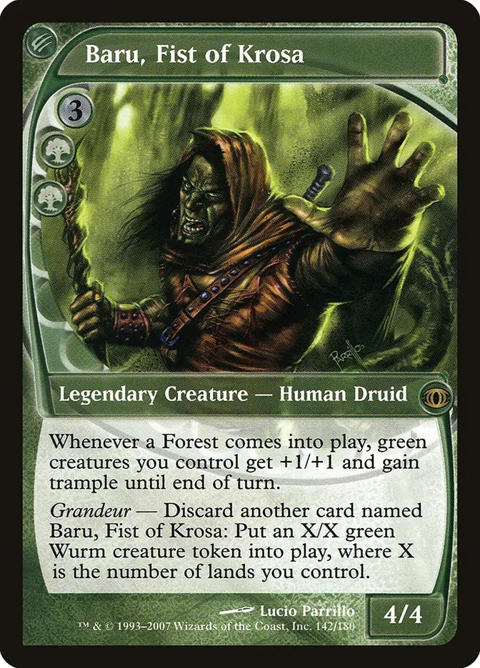 Baru, Fist of Krosa {3}{G}{G}

Legendary Creature — Human Druid

Whenever a Forest enters, green creatures you control get +1/+1 and gain trample until end of turn.

Grandeur — Discard another card named Baru, Fist of Krosa: Create an X/X green Wurm creature token, where X is the number of lands you control.
4/4

Illustrated by Lucio Parrillo 